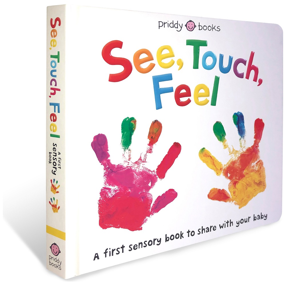 Sehen, Berühren, Fühlen – Ein sensorisches Babybuch (gebundene Ausgabe)