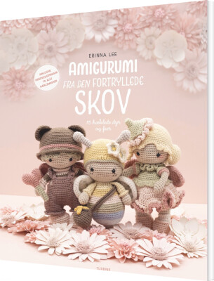 Amigurumi Fra Den Fortryllede Skov - Erinna Lee - Bog