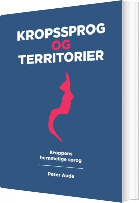 Kropssprog Og Territorier - Peter Aude - Bog