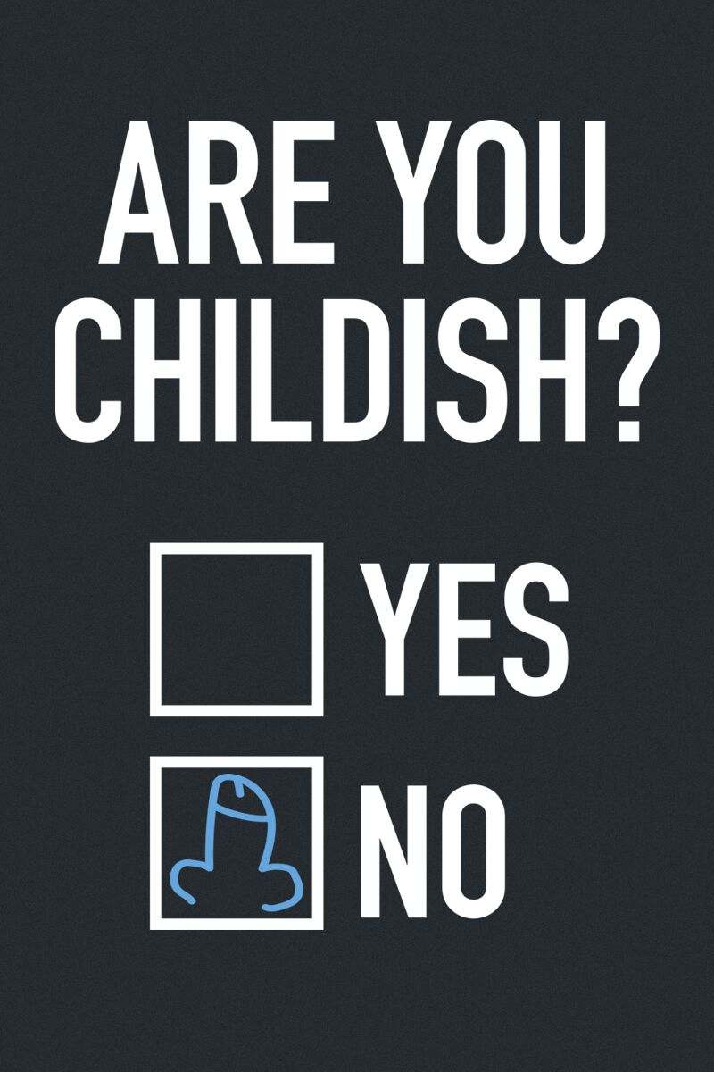 Are you childish | Slogans T-Shirt Manches courtes
