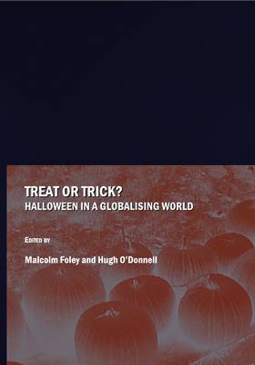 Treat or Trick Halloween in a Globalising World (Hardback)