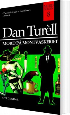 Mord På Møntvaskeriet Og Andre Kriminalhistorier - Dan Turèll - Bog
