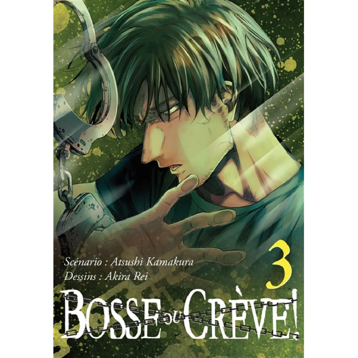 Bosse ou crève !. Vol. 3 · Occasion