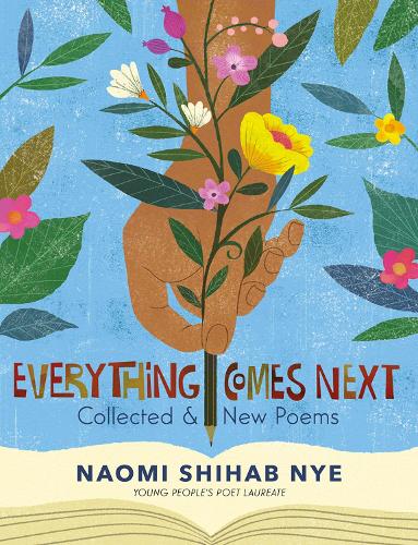 Everything Comes Next: Collected and New Poems (Paperback)