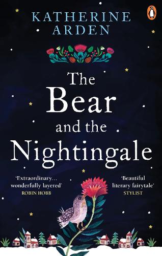 The Bear and The Nightingale: (Winternight Trilogy) - Winternight Trilogy (Paperback)