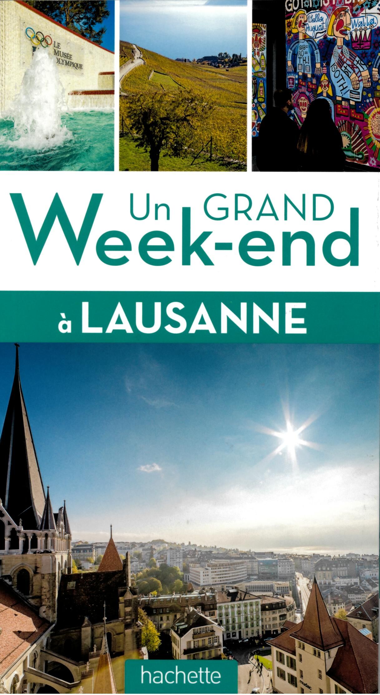 HACHETTE - UN GRAND WEEK END A LAUSANNE