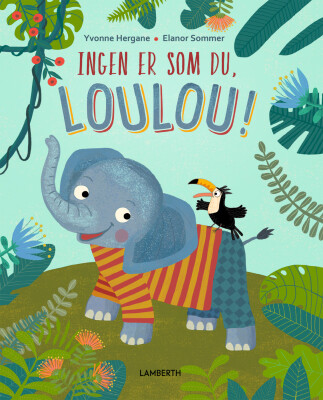 Ingen Er Som Du, Loulou! - Yvonne Hergane - Bog