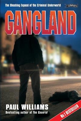 Gangland: The Shocking Exposé of the Criminal Underworld (Paperback)
