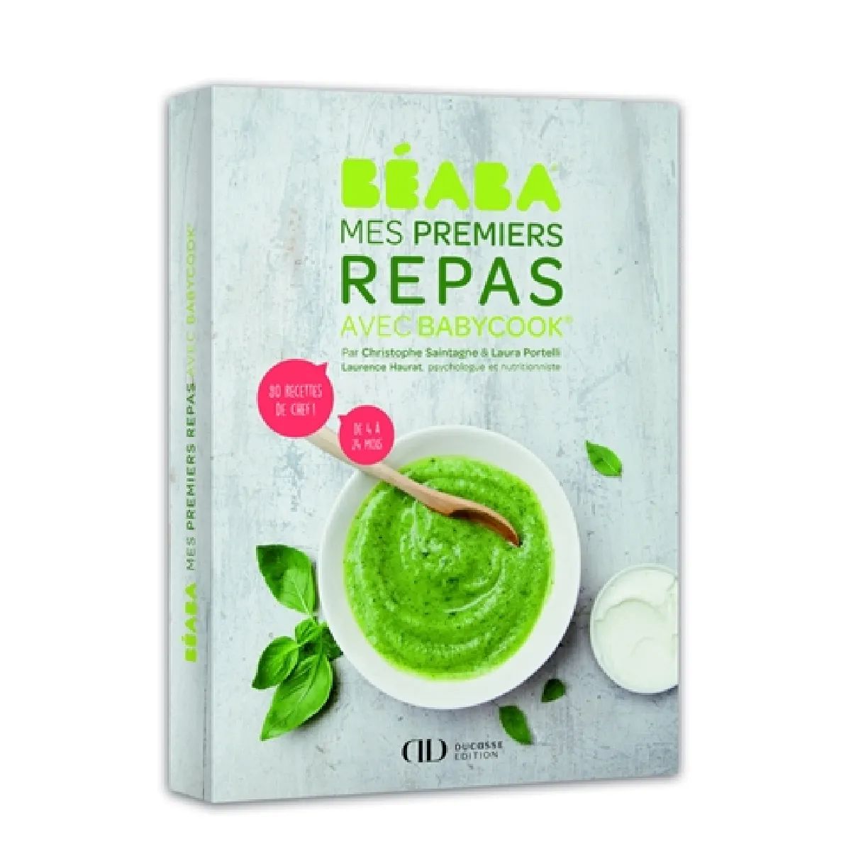 Béaba : mes premiers repas avec Babycook : 80 recettes de chef, de 4 à 24 mois · Occasion