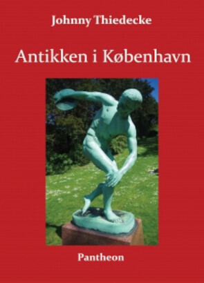 Antikken I København - Johnny Thiedecke - Bog