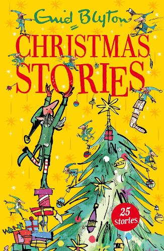 Enid Blyton's Christmas Stories: Contains 25 classic tales - Bumper Short Story Collections (Paperback)