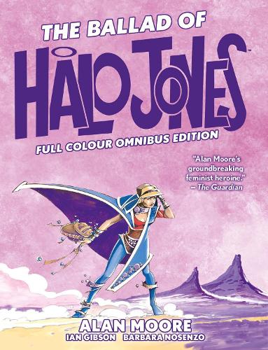 The Ballad of Halo Jones: Full Colour Omnibus Edition - The Ballad of Halo Jones (Hardback)