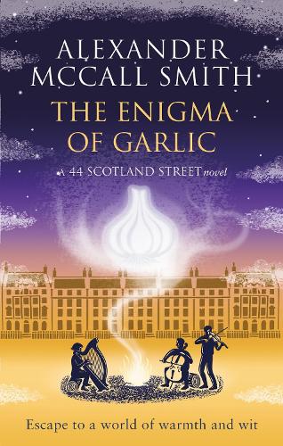 The Enigma of Garlic - 44 Scotland Street (Paperback)