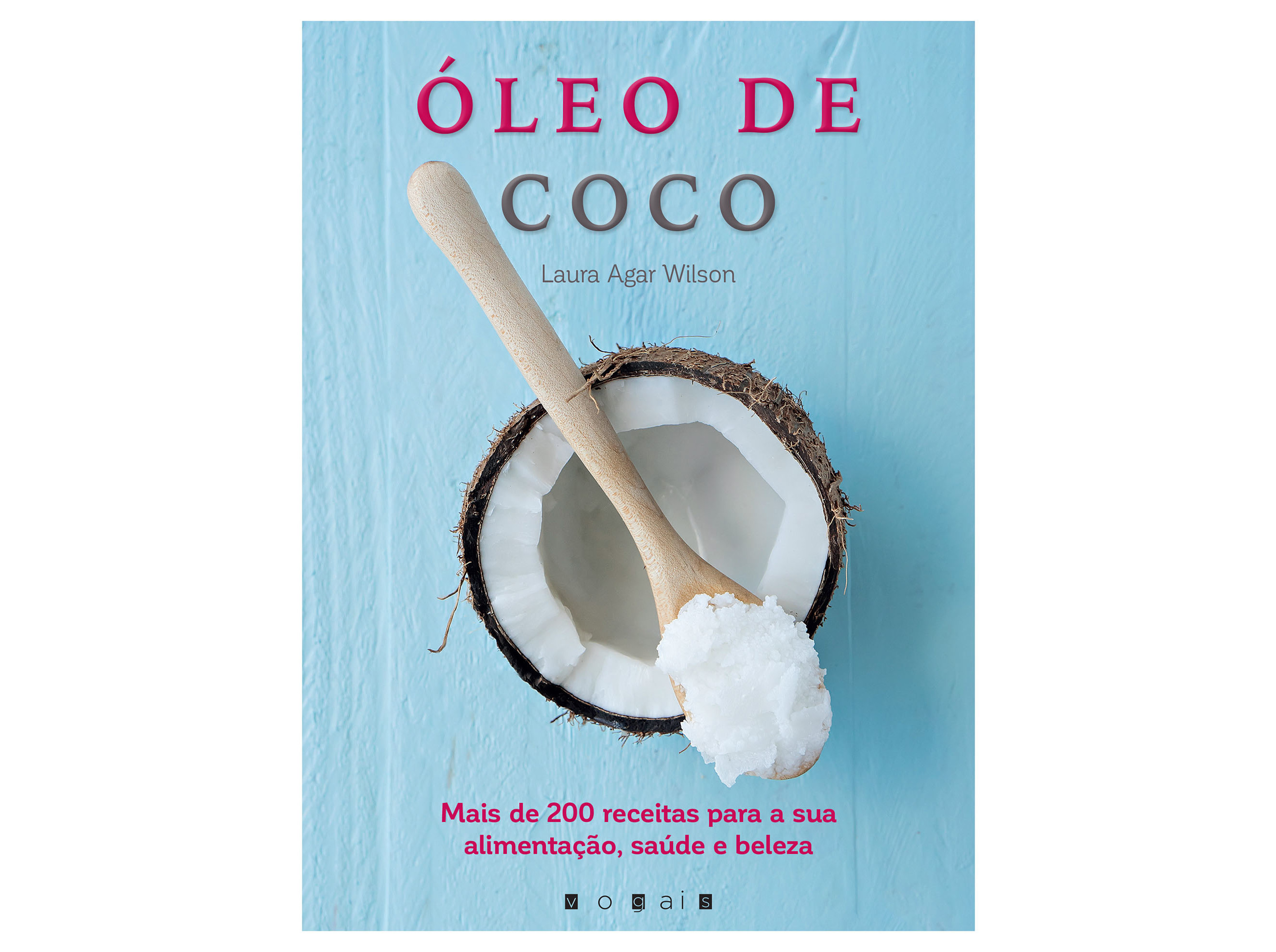 LIVRO ÓLEO DE COCO:MAIS DE 200 RECEITAS P/SUA ALIM.SAUDEBEL.