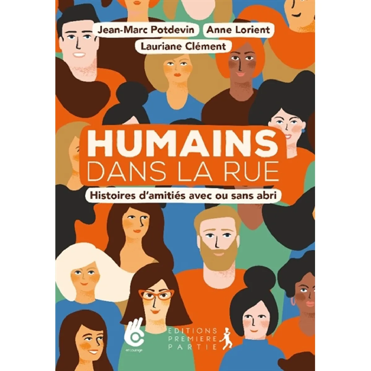 Humains dans la rue : histoires d'amitiés avec ou sans abri · Occasion