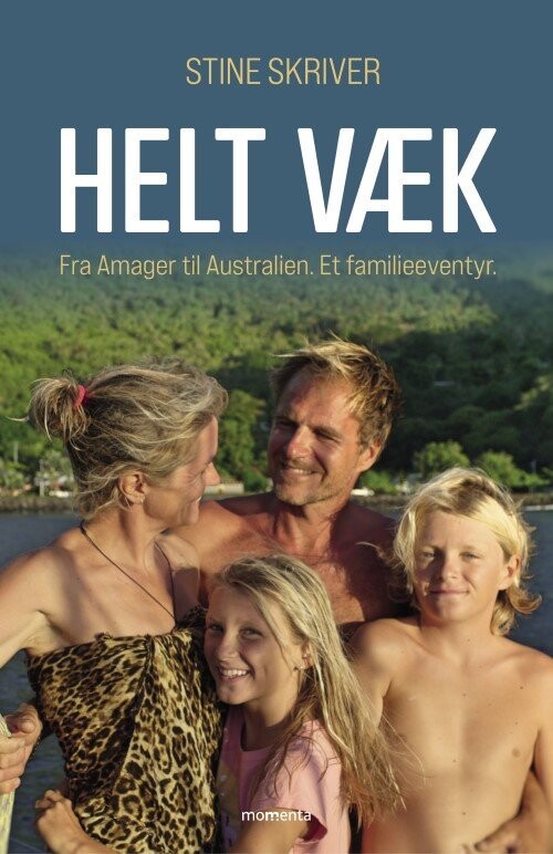 Helt Væk - Stine Skriver - Bog
