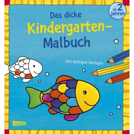 Carlsen Verlag Das dicke Kindergarten Malbuch mit farbigen