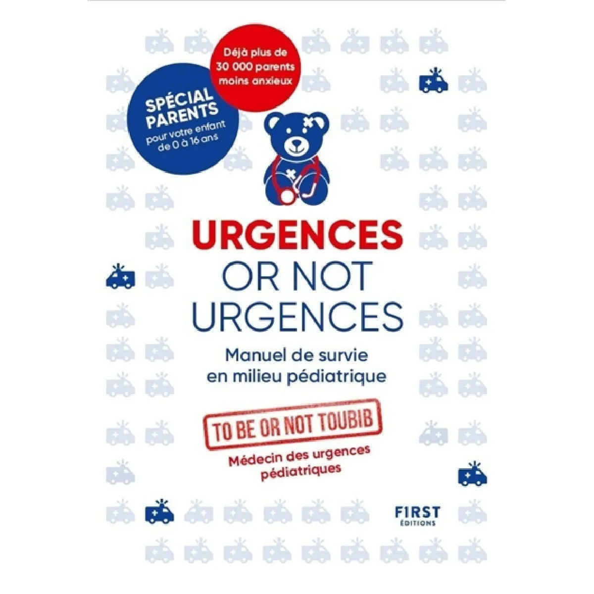 Urgences or not urgences : manuel de survie en milieu pédiatrique