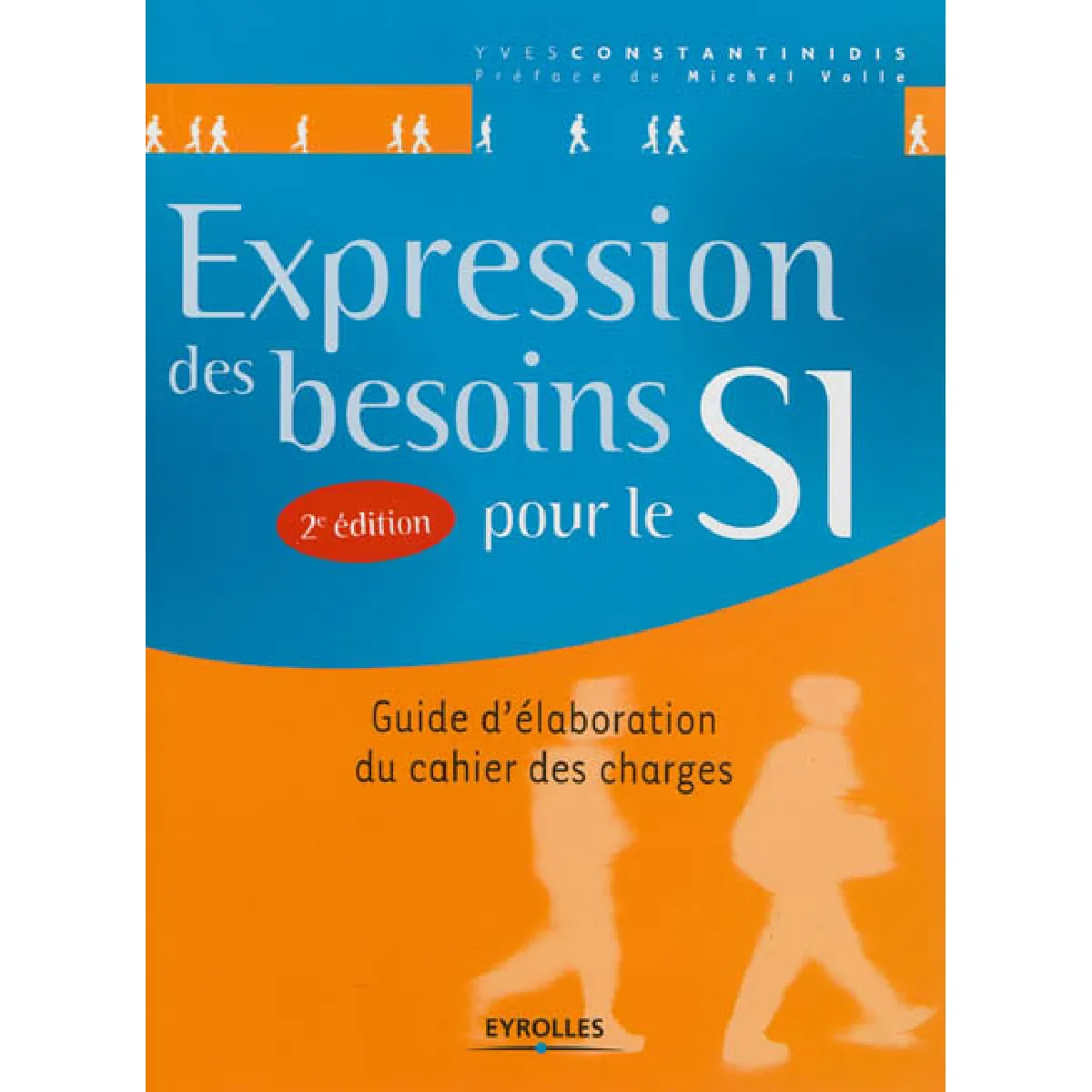 Expression des besoins pour le SI : guide d'élaboration du cahier des charges · Occasion