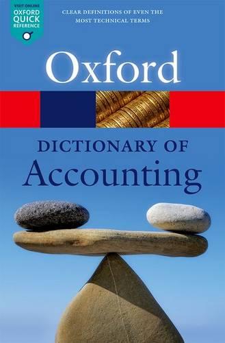 A Dictionary of Accounting - Oxford Quick Reference (Paperback)