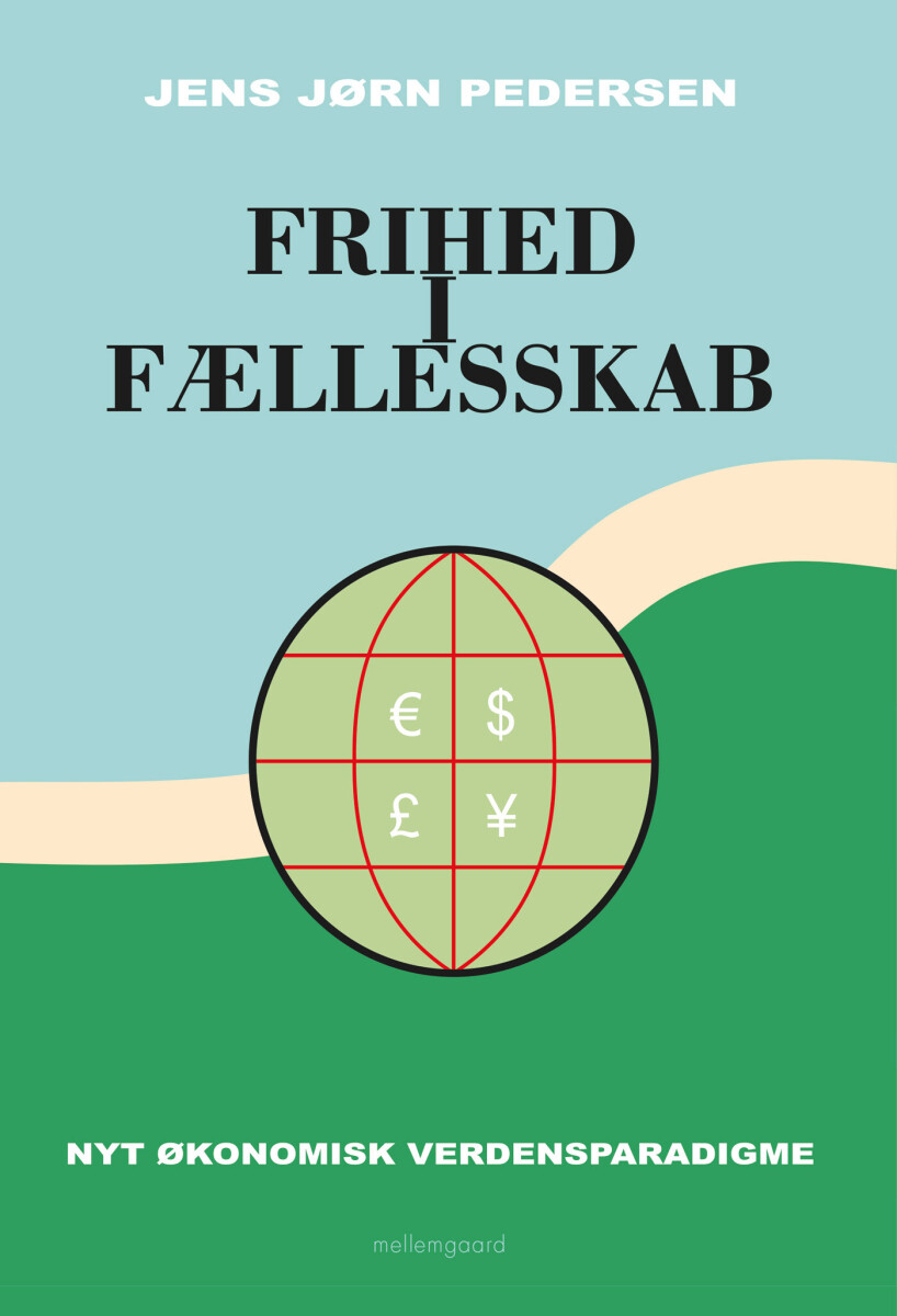 Frihed I Fællesskab - Jens Jørn Pedersen - Bog