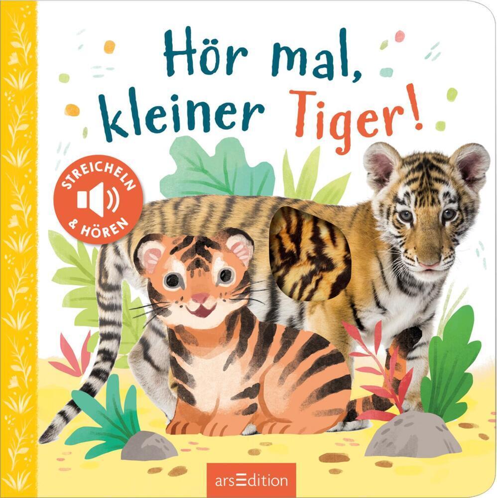 Hör mal, kleiner Tiger!