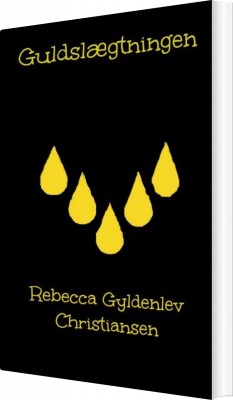 Guldslægtningen - Rebecca Gyldenlev Christiansen - Bog