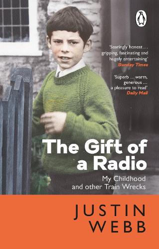 The Gift of a Radio: My Childhood and other Train Wrecks (Paperback)