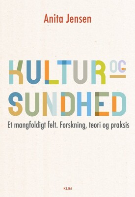 Kultur Og Sundhed - Anita Jensen - Bog