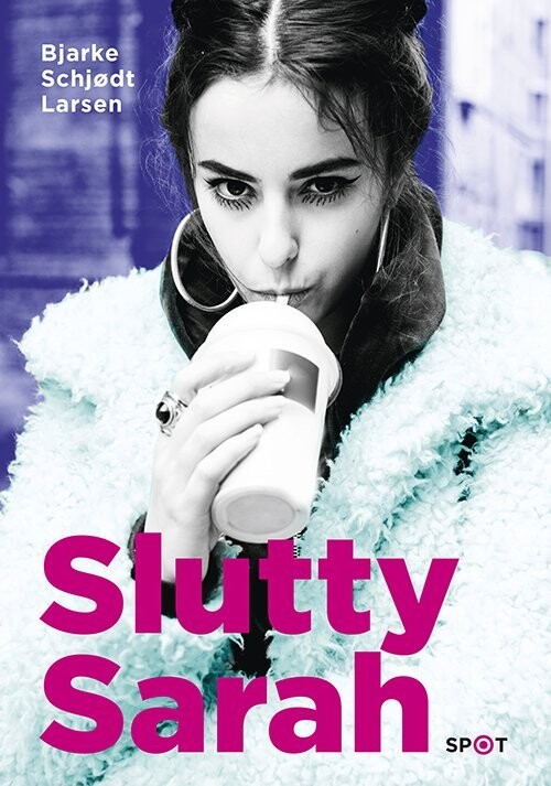 Slutty Sarah - Bjarke Schjødt Larsen - Bog