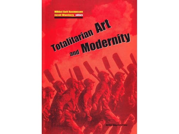 Totalitarian Art and Modernity | Språk: Dansk