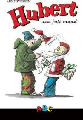 Hubert Som Jule-Mand - Arne Svingen - Bog