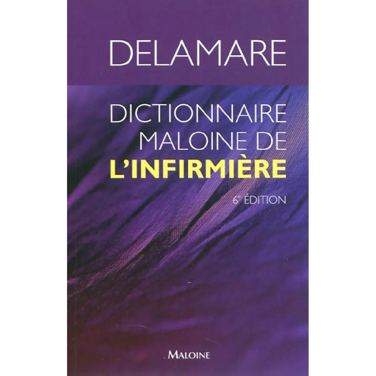 Dictionnaire Maloine de l'infirmière · Occasion
