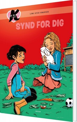 K For Klara 7 - Synd For Dig! - Line Kyed Knudsen - Bog