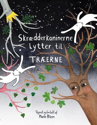 Skrædderkaninerne Lytter Til Træerne - Marie Priem - Bog