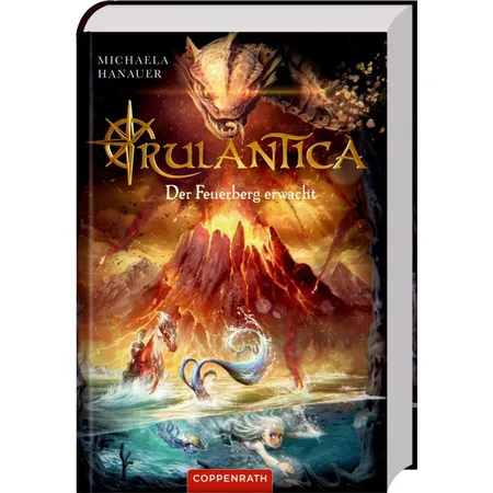 Coppenrath Verlag Rulantica (Band. 3) - Der Feuerberg erwacht