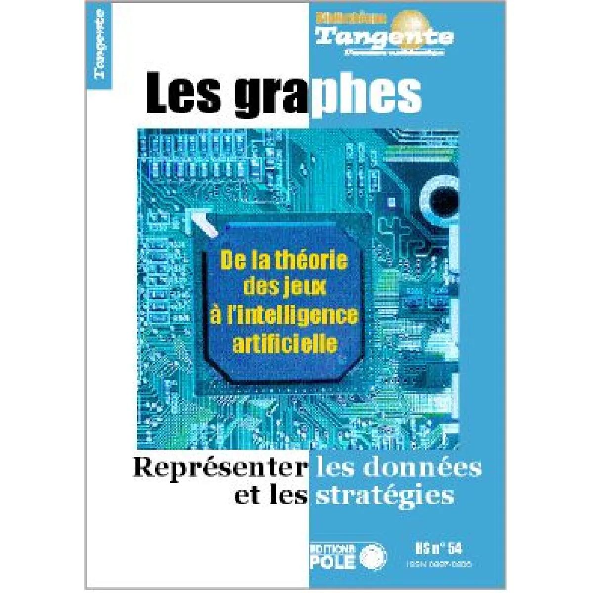 Les graphes : de la théorie des jeux à l'intelligence artificielle : représenter les données et les stratégies