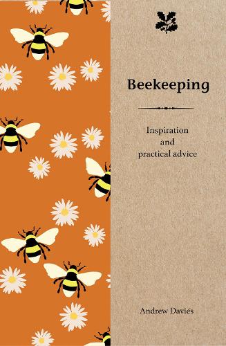 Beekeeping: Inspiration and Practical Advice for Beginners - Smallholding (Hardback)