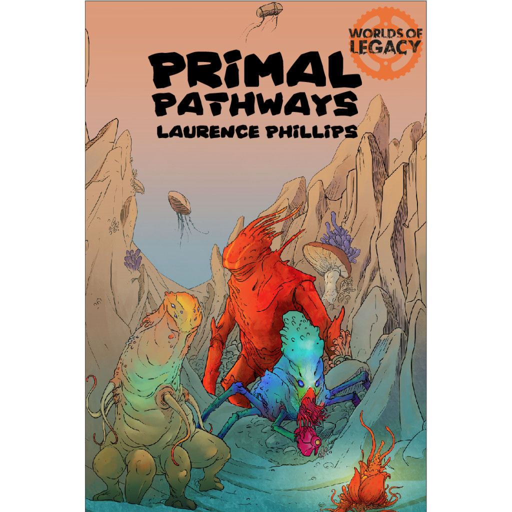 Legacy: Life Among the Ruins - Primal Pathways
