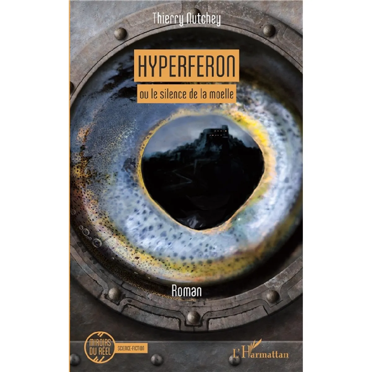 Hyperferon ou Le silence de la moelle · Occasion