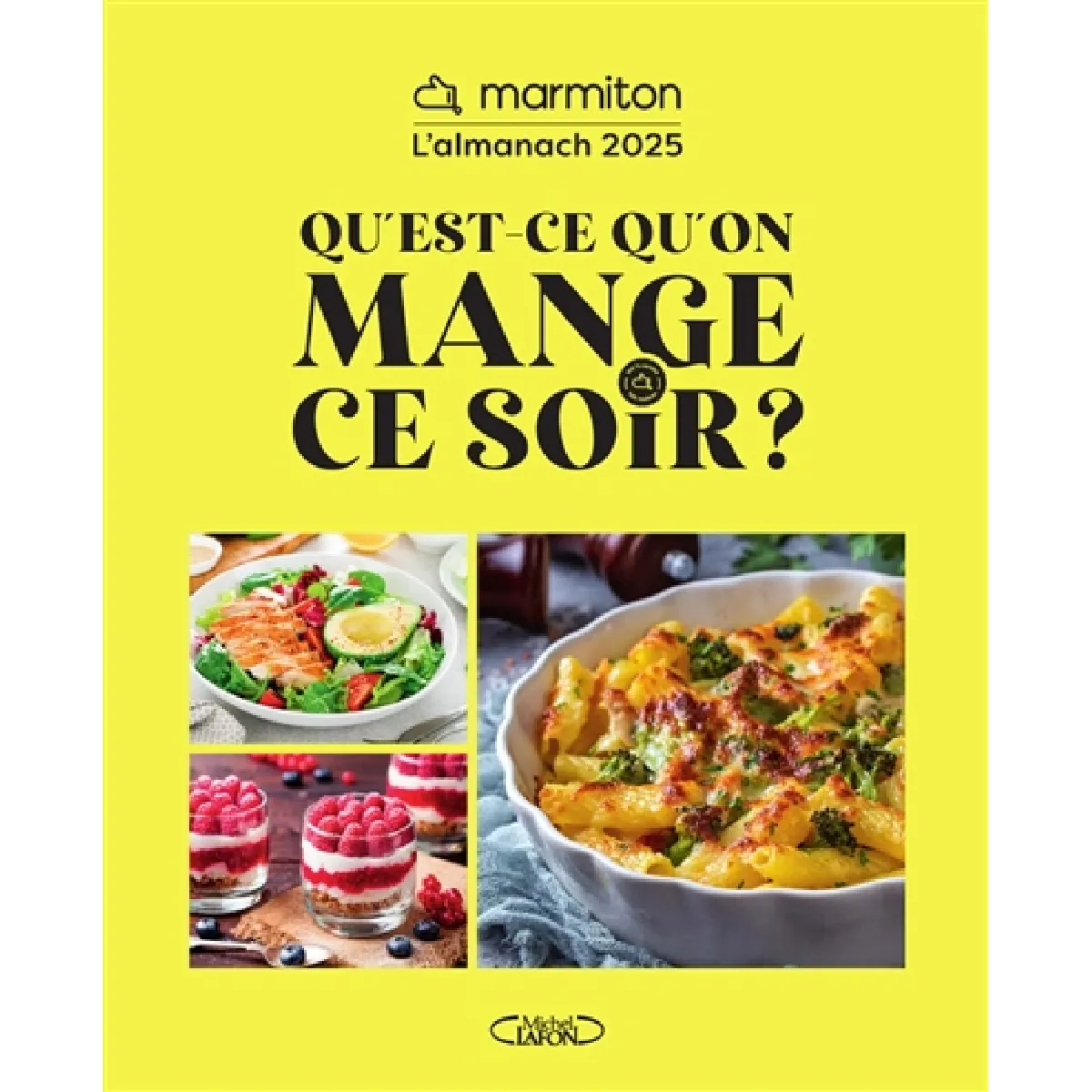Qu'est-ce qu'on mange ce soir ? : l'almanach Marmiton 2025 · Occasion
