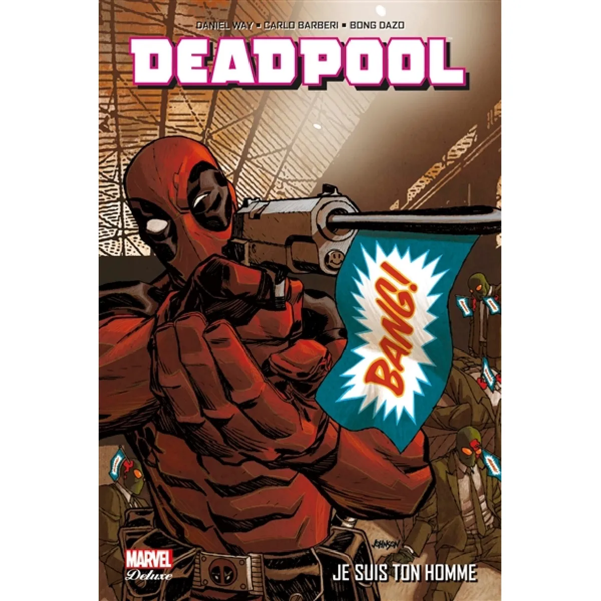 Deadpool. Je suis ton homme · Occasion