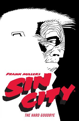 Frank Miller's Sin City Volume 1: The Hard Goodbye (fourth Edition) (Paperback)