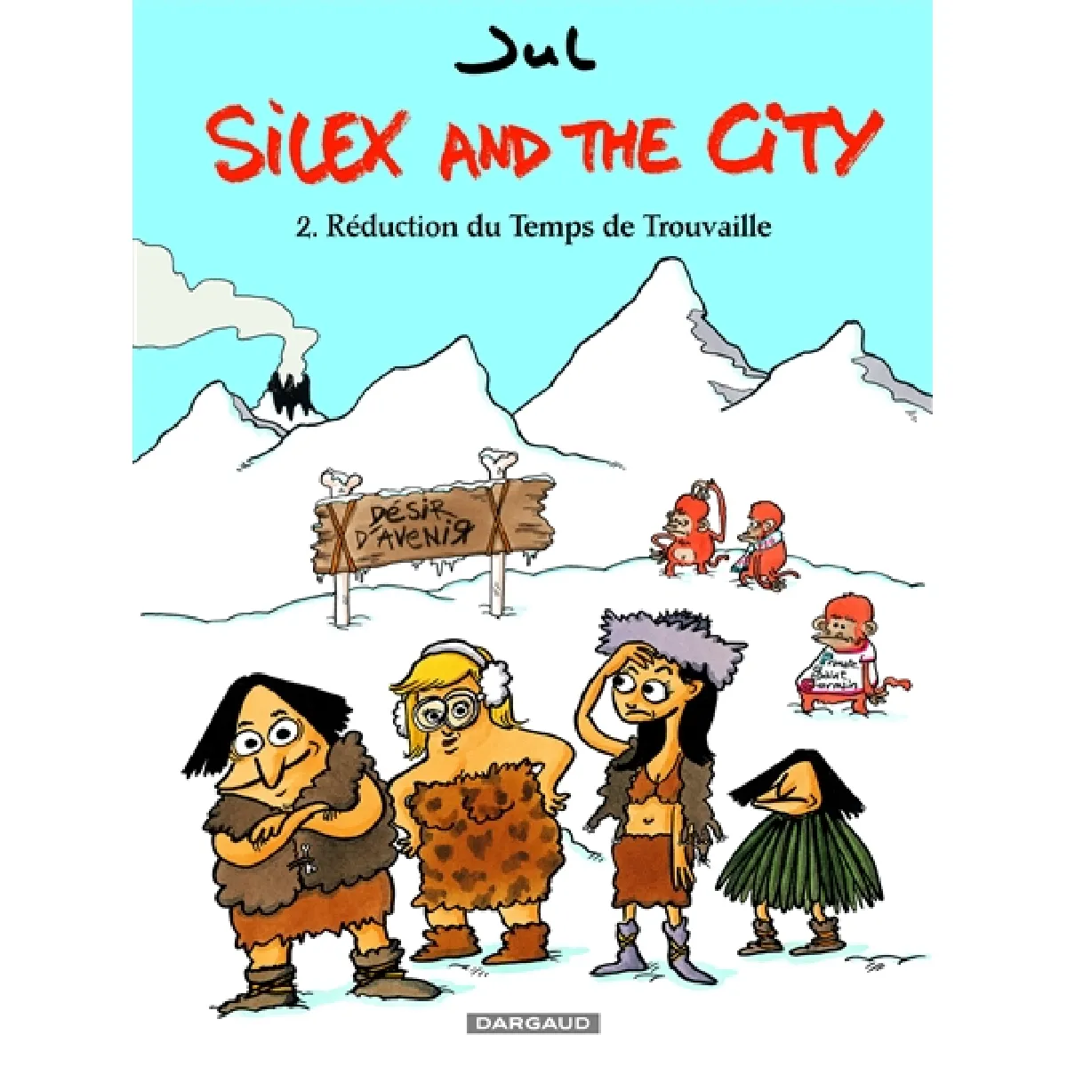 Silex and the city. Vol. 2. Réduction du temps de trouvaille · Occasion