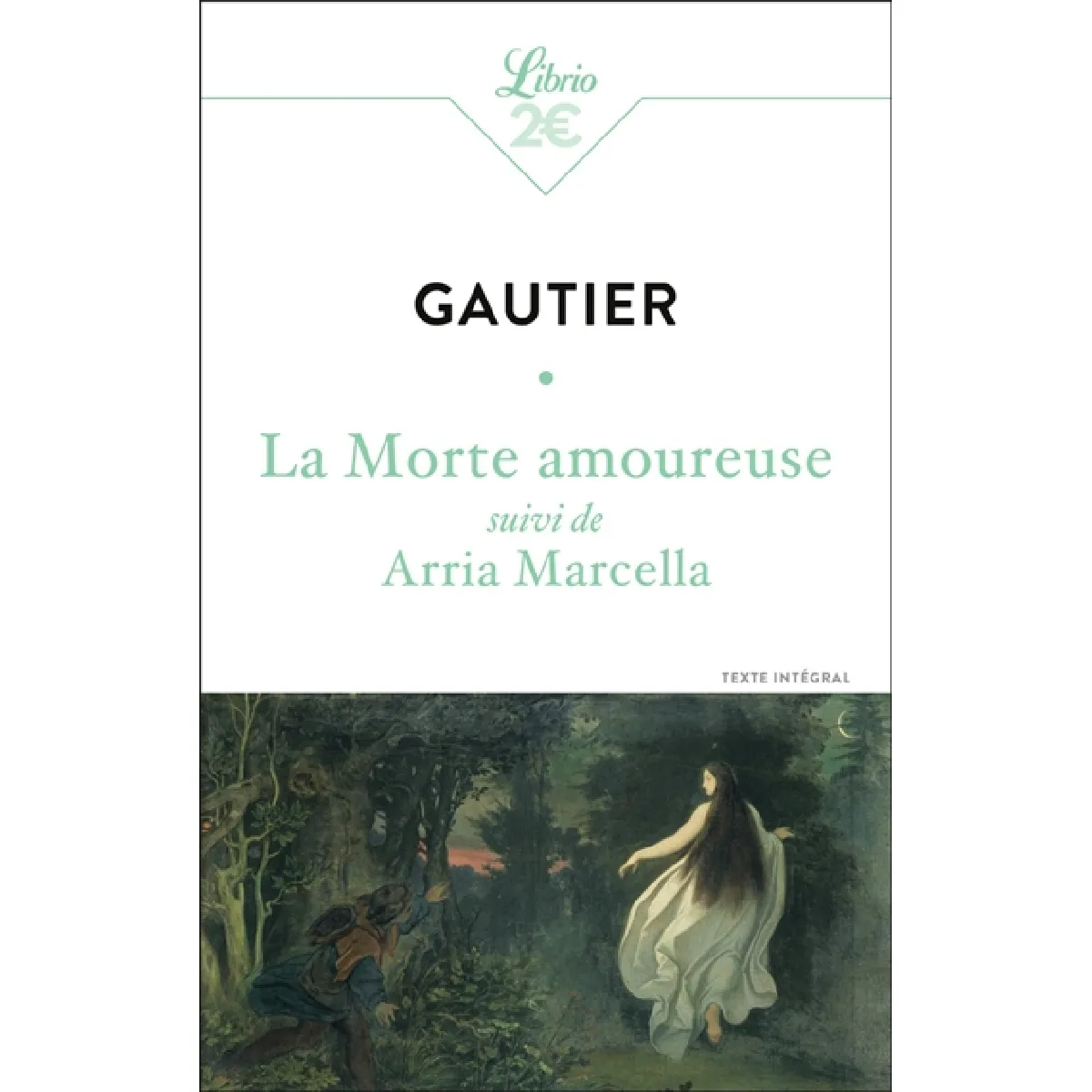 La morte amoureuse. Arria Marcella : texte intégral