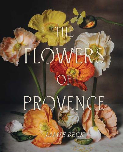 The Flowers of Provence (Hardback)