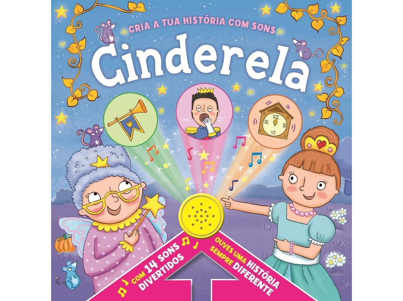 LIVRO CINDERELA CRIA A TUA HISTORIA COM SONS