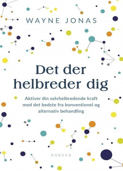 Det Der Helbreder Dig - Wayne Jonas - Bog