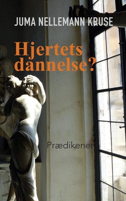 Hjertets Dannelse? - Juma Nellemann Kruse - Bog