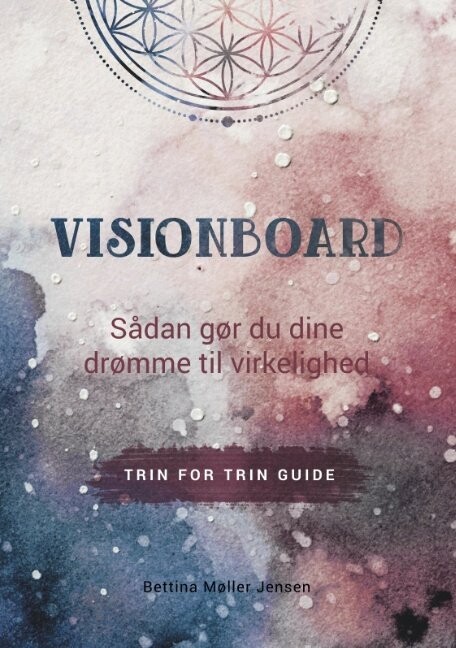 Visionboard - Bettina Møller Jensen - Bog